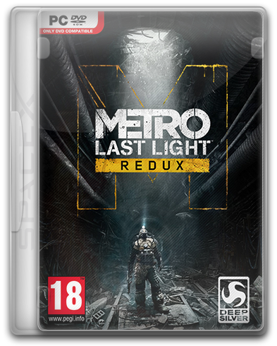 Metro: Last Light - Redux [Update 5] (2014) PC | RePack от SpaceX