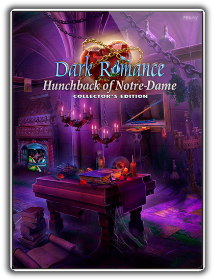 Мрачная история 10: Горбун из Нотр-Дама / Dark Romance 10: Hunchback of Notre-Dame (2019) PC | Пиратка