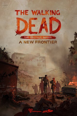 The Walking Dead: A New Frontier - Episode 1-5 (2016) PC | RePack от FitGirl
