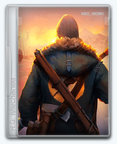 The Long Dark (2017) [Ru/Multi] (1.49) Repack R.G. Механики