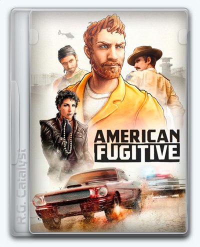 American Fugitive [v 1.0.17495] (2019) PC | RePack от R.G. Catalyst