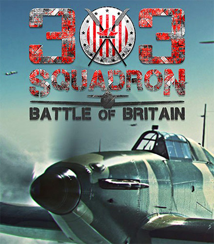 303 Squadron: Battle of Britain [v1.5.1.2] (2018) PC | Лицензия