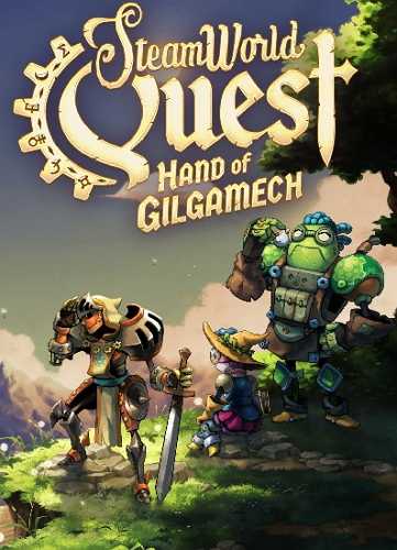 SteamWorld Quest: Hand of Gilgamech (2019) PC | Лицензия