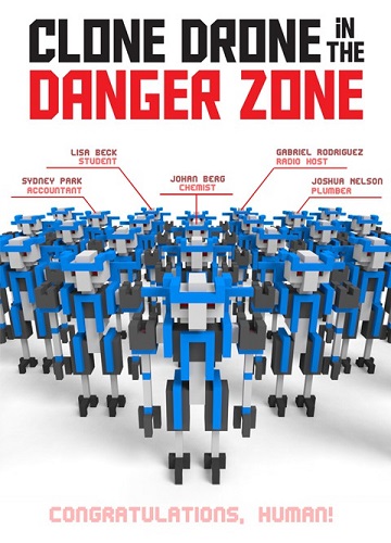 Clone Drone in the Danger Zone [v1.3.1.26 + 5 эпизод] (2017) PC