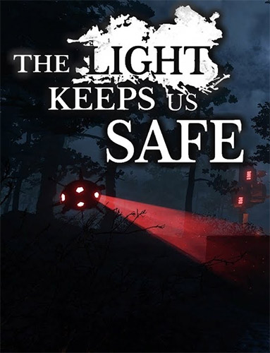 The Light Keeps Us Safe [v1.0] (2019) PC | RePack от FitGirl