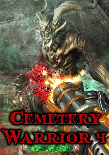 Cemetery Warrior 4 / Кладбищенский воин 4 (2019) PC