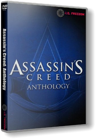 Assassin's Creed - Anthology (2008-2015) PC | RePack от R.G. Freedom