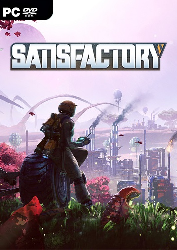Satisfactory [v 0.4.3.1 build 165698 | Experimental] (2019) PC | RePack от Pioneer