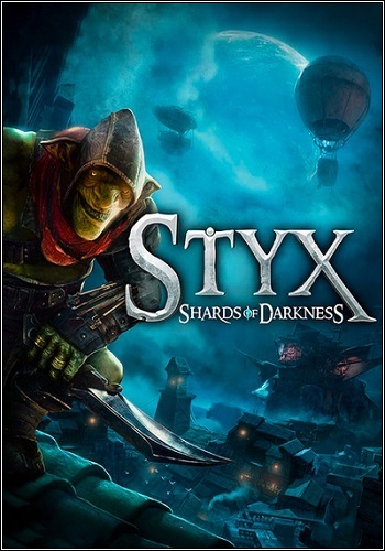Styx: Shards of Darkness [v 1.05] (2017) PC | RePack от Mizantrop1337