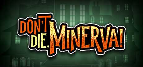 Don't Die, Minerva! (2019) PC