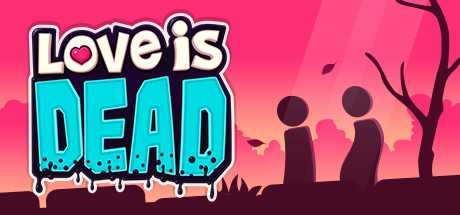 Love is Dead (2019) PC