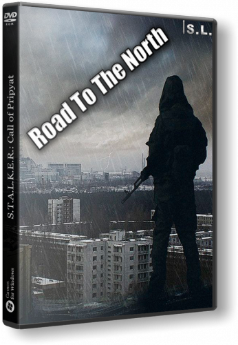 S.T.A.L.K.E.R.: Road To The North [v13+fix] (2018) PC | RePack от SeregA-Lus