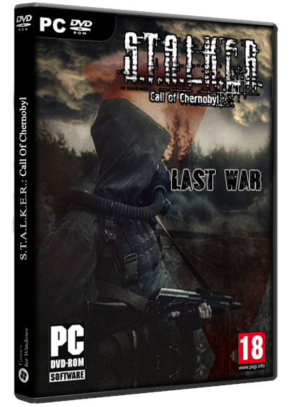 S.T.A.L.K.E.R.: Call of Chernobyl - Last War (2018) PC
