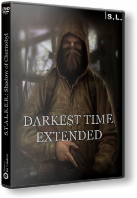 S.T.A.L.K.E.R.: Shadow of Chernobyl - Darkest Time: Extended [v1.0.56] (2018) PC | RePack от SeregA-Lus