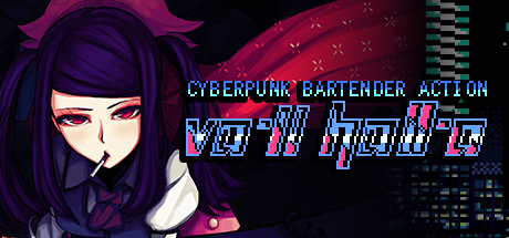 VA-11 Hall-A: Cyberpunk Bartender Action [v1.3] (2016) PC