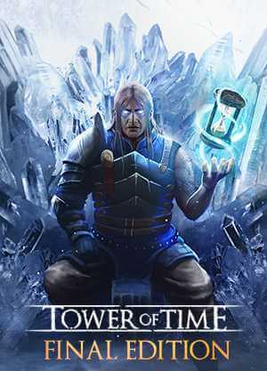 Tower of Time: Final Edition (2018) PC | RePack от FitGirl