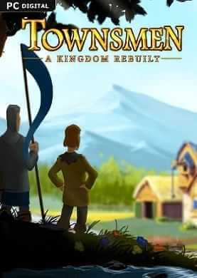 Townsmen - A Kingdom Rebuilt [2.2.4 - The Seaside Empire] (2019) PC