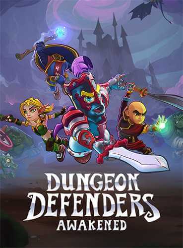 Dungeon Defenders: Awakened [v 1.0.0.17001] (2020) PC | Repack от FitGirl