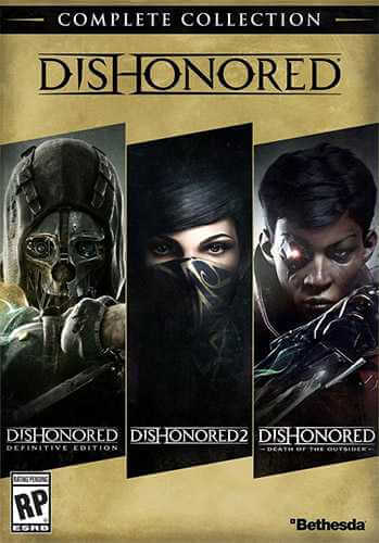 Dishonored: Complete Collection (2012-2017) PC | RePack от FitGirl
