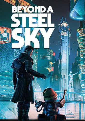 Beyond a Steel Sky: Aspiration Day Collection [v 1.4.28330 + Bonus] (2020) PC | RePack от FitGirl