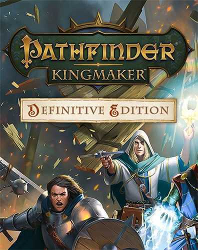 Pathfinder: Kingmaker - Definitive Edition [v 2.1.0h + DLCs] (2018) PC | RePack от FitGirl