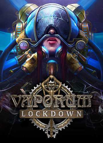 Vaporum: Lockdown [Build #35] (2020) PC | RePack от FitGirl