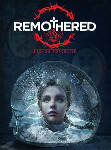 Remothered: Broken Porcelain (2020) PC | RePack от FitGirl