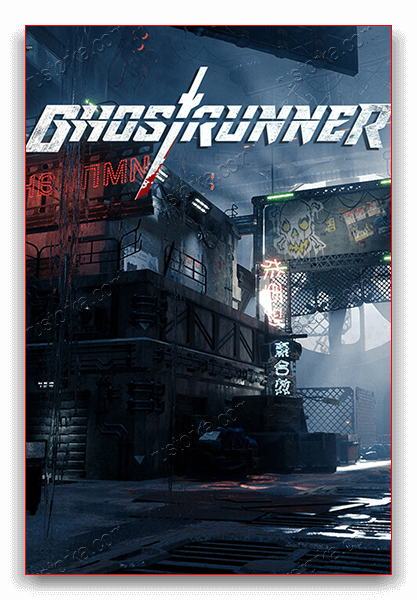 Ghostrunner [build 0.32091.417 + DLC] (2020) PC | Repack от xatab