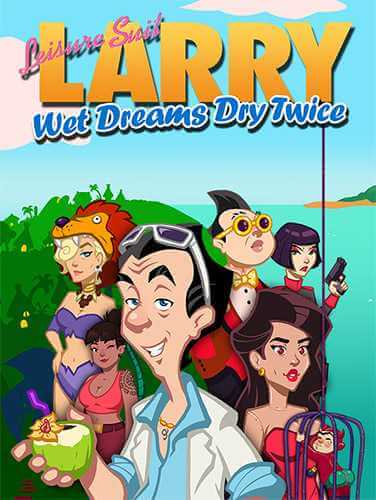 Leisure Suit Larry - Wet Dreams Dry Twice (2020) PC | RePack от FitGirl