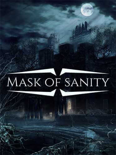 Mask of Sanity (2020) PC | RePack от FitGirl