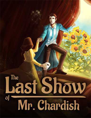 The Last Show of Mr. Chardish (2020) PC | RePack от FitGirl