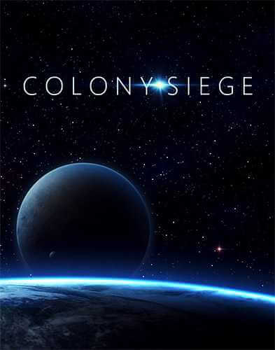 Colony Siege (2020) PC | RePack от FitGirl