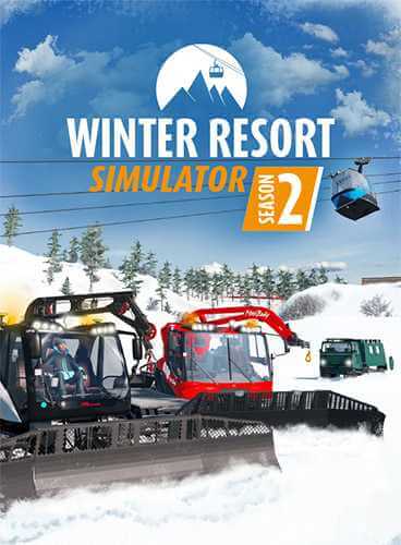 Winter Resort Simulator Season 2: Complete Edition (2020) PC | RePack от FitGirl