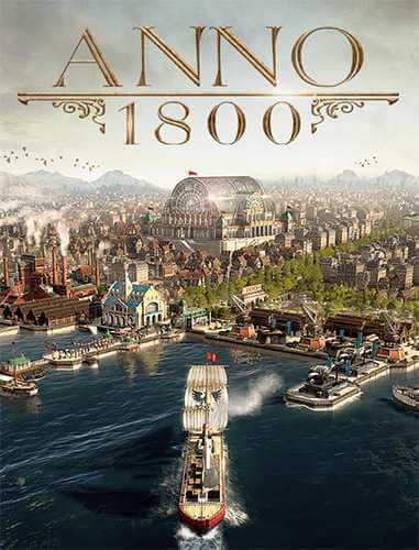 Anno 1800: Complete Edition [v 9.2.972600 + DLCs + Bonus] (2019) RePack от FitGirl