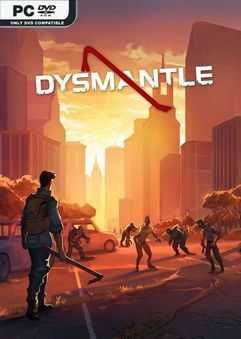 DYSMANTLE (2020) PC