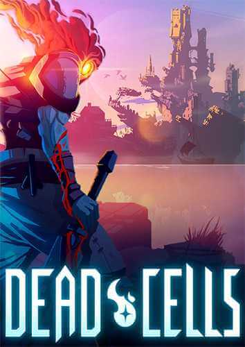Dead Cells [v 26/v 26 HotFix + DLCs] (2018) PC | RePack от FitGirl