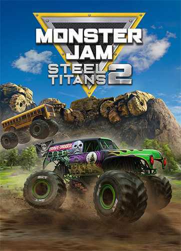 Monster Jam Steel Titans 2 [v1.0 + DLC] (2021) PC | RePack от FitGirl
