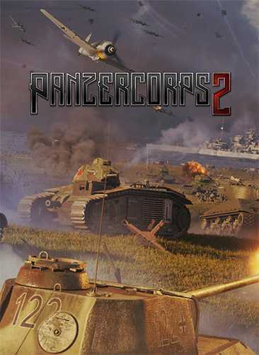 Panzer Corps 2: Complete Edition [v 1.2.0 + DLCs] (2020) PC | RePack от FitGirl