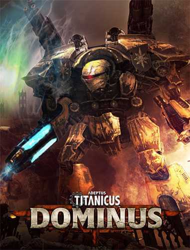 Adeptus Titanicus: Dominus (2021) PC | RePack от FitGirl