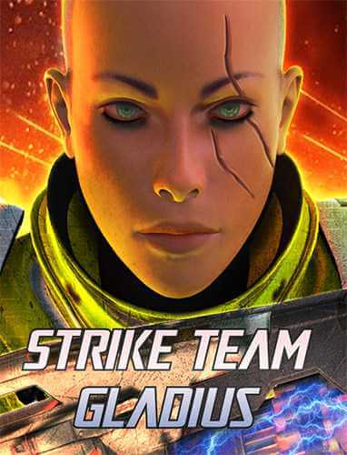 Strike Team Gladius (2021) PC | RePack от FitGirl