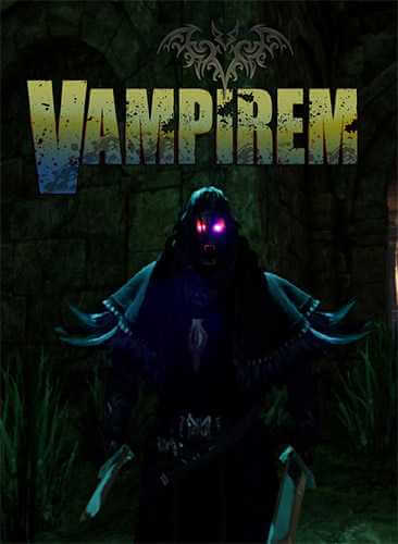 Vampirem (2021) PC | RePack от FitGirl