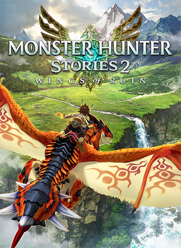 Monster Hunter Stories 2: Wings of Ruin [v 1.0.3 + DLCs + Yuzu/Ryujinx Emus для PC] (2021) PC | RePack от FitGirl