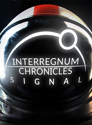 Interregnum Chronicles: Signal (2021) PC | RePack от FitGirl