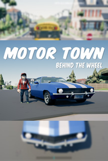 Motor Town: Behind The Wheel [v 0.6.7 | Early Access] (2021) PC | RePack от Pioneer