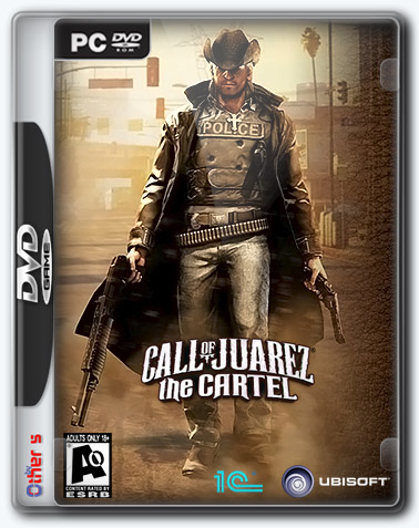 Call of Juarez: The Cartel [v1.1.12] (2011) PC | Rip от Other s