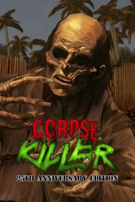Corpse Killer - 25th Anniversary Edition (2019) PC | Лицензия