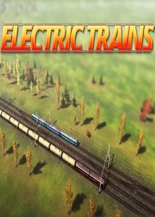Electric Trains [v0.712] (2019) PC | Пиратка