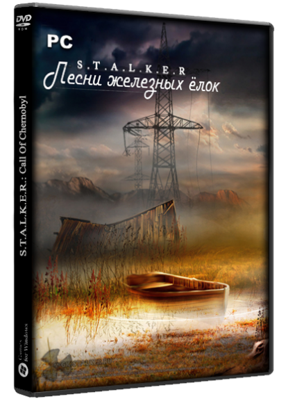S.T.A.L.K.E.R.: Shadow of Chernobyl - Песни железных ёлок (2022) PC | MOD
