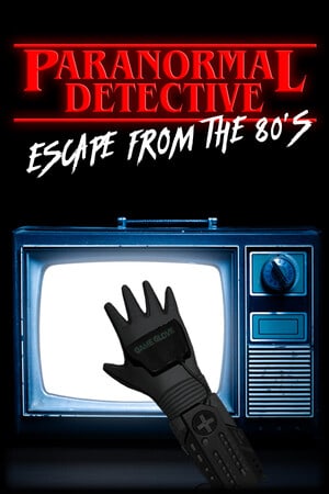 Paranormal Detective: Escape from the 80's [VR] (2019) PC | RePack от Morgoth Bauglir