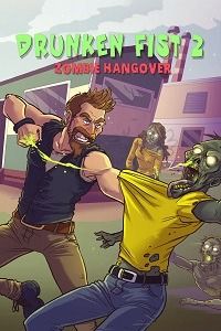 Drunken Fist 2: Zombie Hangover (2022) PC | RePack от Morgoth Bauglir
